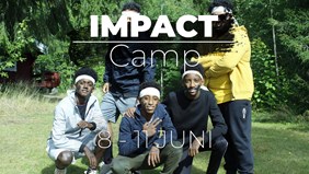 IMPACT CAMP, 8-11 Juli.